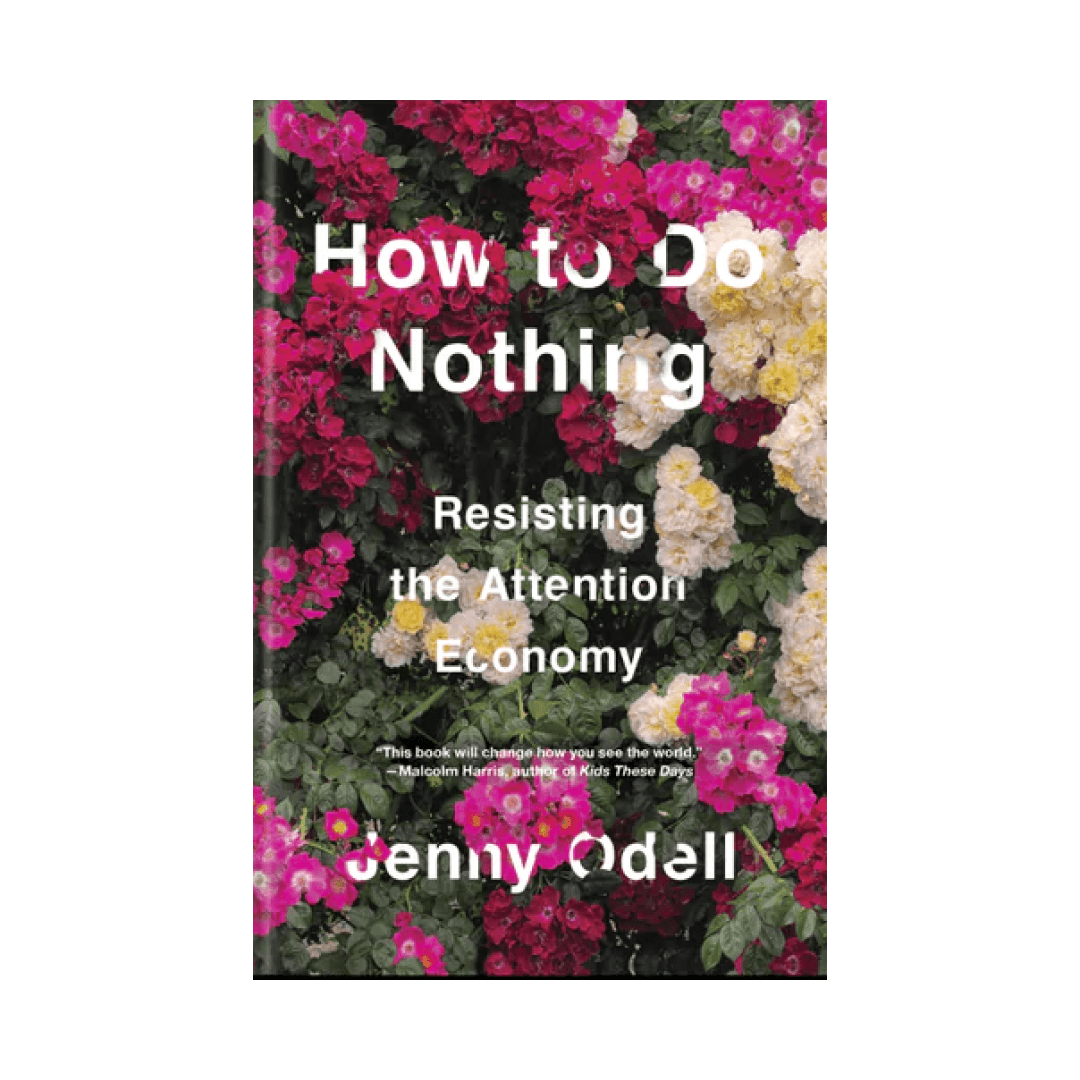 How to Do Nothing