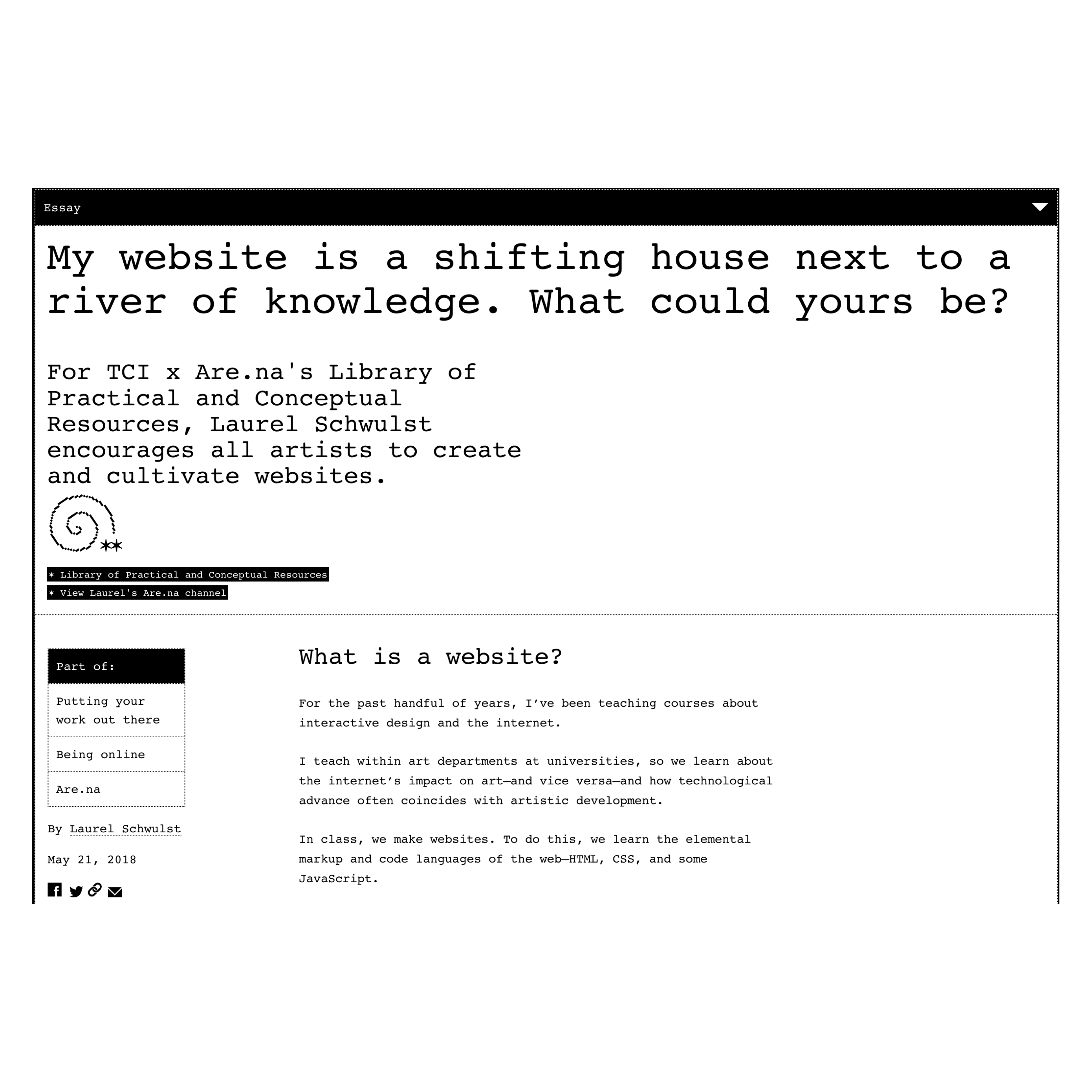 My website is a shifting house next to a river of knowledge. What could yours be?